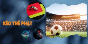 Những Lưu Ý Cần Biết Về Cách Chơi Kèo Thẻ Phạt Thành Công